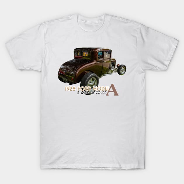 1928 Ford Model A 5 Window Coupe T-Shirt by Gestalt Imagery